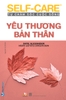 Tự Chăm Sóc Cuộc Sống - Yêu Thương Bản Thân