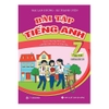 Sách - Bài tập Tiếng Anh Lớp 7 Tập 2 - Theo chương trình mới (Không Đáp Án)