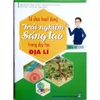 Sách - Tổ chức hoạt động trải nghiệm sáng tạo trong dạy học Địa Lý THCS