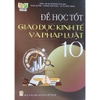 Sách - Để học tốt Giáo Dục Kinh Tế Và Pháp Luật 10 - Kết Nối Tri Thức Với Cuộc Sống