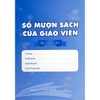 Sổ Mượn Sách Của Giáo Viên