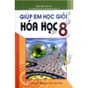 Sách - Giúp Em Học Giỏi Hóa Học Lớp 8