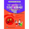 Phát Triển Năng Lực Tư Duy Ngôn Ngữ Dành Cho Học Sinh Tiểu Học Cây Cành Lá