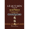 Lê Quí Đôn Tuyển Tập - Tập 1 (Đại Việt Thông Sử)