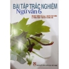 Sách - Bài tập trắc nghiệm ngữ văn 6