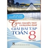 Sách - Trọng tâm kiến thức và phương pháp giải bài tập Toán 8 - Tập một