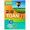 Sách Tài liệu dạy học Toán 9 tập 1