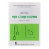 Sách - Bài Tập Vật Lí Đại Cương - Tập 1 Cơ - Nhiệt
