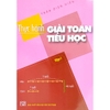 Sách Thực hành Giải Toán Tiểu Học Tập 1