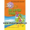 36 đề ôn luyện Toán 2 - tập 1