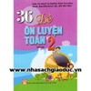 36 đề ôn luyện Toán 2 - tập 2