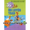 36 đề ôn luyện Toán 3 - tập 2