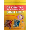 Sách - Đề kiểm tra theo chuẩn Kiến thức kĩ năng Sinh học 10
