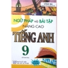 Sách - Ngữ Pháp Và Bài Tập Nâng Cao Tiếng Anh 9
