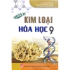 Sách - Chuyên Đề Kim Loại Hóa Học Lớp 9