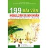 Sách - 199 Bài Văn Nghị Luận Xã Hội Ngắn