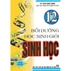 Sách - Bồi dưỡng học sinh giỏi Sinh học 12