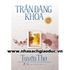 Trần Đăng Khoa - Tuyển Thơ