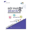 Sách - Đột Phá 8+ Kì Thi THPT Quốc Gia Môn Ngữ văn