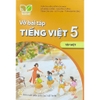 Sách -  Vở bài tập tiếng việt 5 - Tích hợp phát triển năng lực số