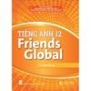 Sách học sinh - Tiếng Anh lớp 12 Friends Global (Bộ Chân trời sáng tạo) - Bán kèm bút bi TL-027