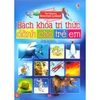 Sách - Bách Khoa Tri Thức Dành Cho Trẻ Em