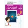 Giáo dục năng lực số và trí tuệ nhân tạo lớp 8