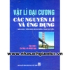 Vật Lí Đại Cương: Các Nguyên Lí Và Ứng Dụng - Tập 1: Cơ Học Và Nhiệt Học (Bìa Cứng)