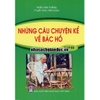 Những Câu Chuyện Kể Về Bác Hồ - Tập Iii