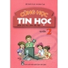 Sách - Cùng Học Tin Học Quyển 2