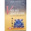 Sách - Việt Sử Giai Thoại Tập 8: 45 Giai Thoại Thế Kỉ Xix