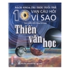 Sách - Bách khoa tri thức tuổi trẻ - mười vạn câu hỏi vì sao - Thiên văn học