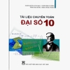 Sách - Tài liệu Chuyên Toán Đại số 10