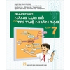 Giáo dục năng lực số và trí tuệ nhân tạo lớp 7