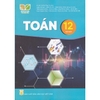 Sách Giáo khoa - Toán 12 tập 1 - Kết nối tri thức với cuộc sống (bán kèm bút bi Tl-027)