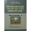 Sách - Bảng Phân Loại Tài Liệu Trong Thư Viện Trường Phổ Thông