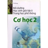 Sách - Bồi Dưỡng Học Sinh Giỏi Vật Lí trung học phổ thông - Cơ Học 2