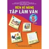 Sách Rèn Kĩ Năng Tập Làm Văn Lớp 5 Tập Hai