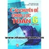 Các chuyên đề chọn lọc Toán 6 - Tập 1