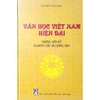 Sách - Văn Học Việt Nam Hiện Đại - Những Vấn Đề Nghiên Cứu Và Giảng Dạy