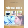 Sách - Phẫu Thuật Miệng 2 (Dùng cho Sinh viên Răng Hàm Mặt)