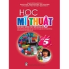Sách - Học Mĩ Thuật Lớp 5 - Theo Định Hướng Phát Triển Năng Lực