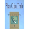 Sách Phân Châu Trinh Về tác gia và tác phẩm (Bìa mềm)