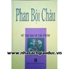 Phan Bội Châu về Tác gia và Tác phẩm