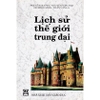 Sách - Lịch Sử Thế Giới Trung Đại