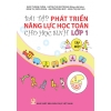 Sách - Bài tập phát triển năng lực học Toán cho học sinh lớp 1 - tập một