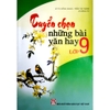 Sách - Tuyển Chọn Những Bài Văn Hay Lớp 9