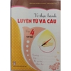 Sách - Vở Thực Hành Luyện Từ Và Câu Lớp 4 - Tập 2