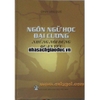 Sách - Ngôn Ngữ Học Đại Cương – Những Nội Dung Quan Yếu