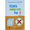 Sách - Toán Nâng Cao Lớp 5 - Tập 1